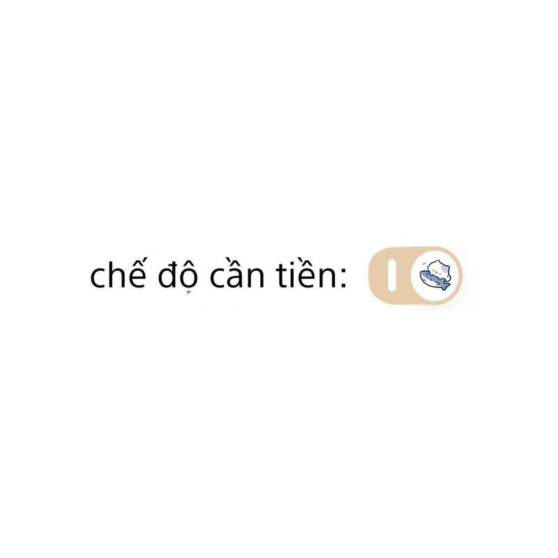 Bật chế độ cần tiền vì đã hết sạch tiền meme